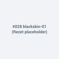 #028 blackskin-01 placeholder