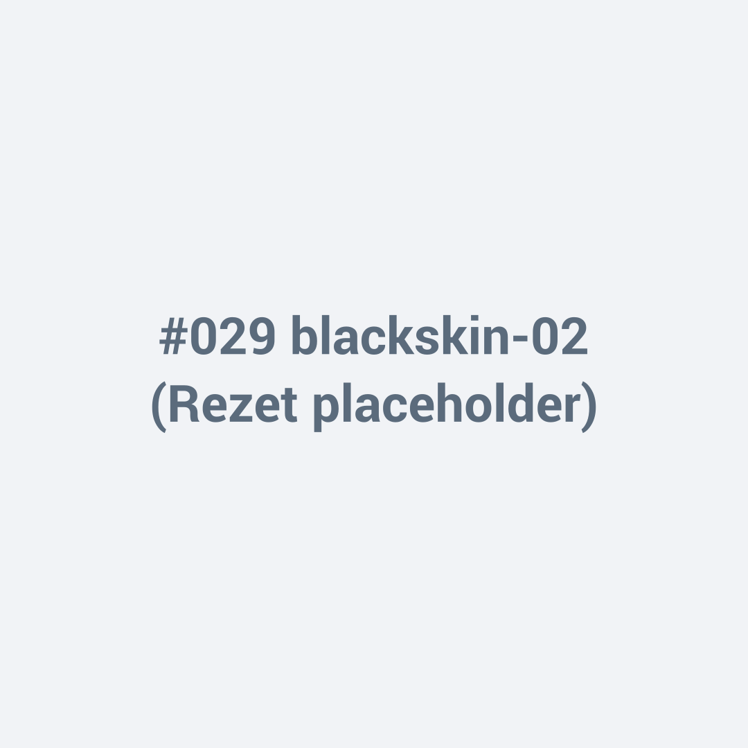 #029 blackskin-02 placeholder