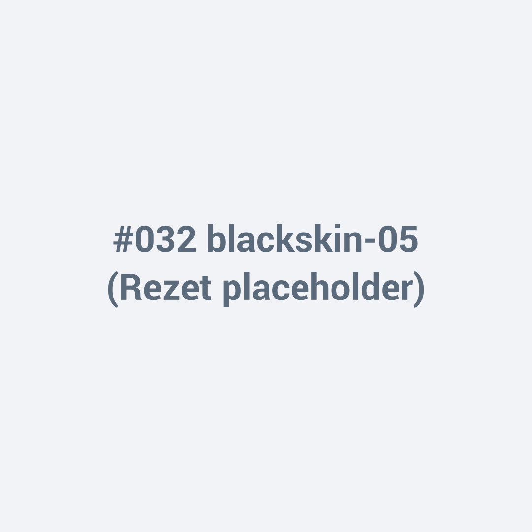 #032 blackskin-05 placeholder